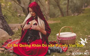 Cô bé quàng khăn đỏ phang parody vietsub